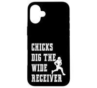 Chicks Dig The Wide Receiver - Refrán gráfico Divertido del Jugador Carcasa para iPhone 16 Plus