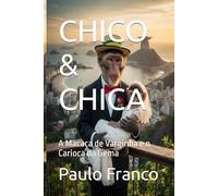CHICO & CHICA: A Macaca de Varginha e o Carioca da Gema (Poesias & Autoajuda)