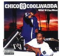 Chico & Coolwadda - Wild N Tha West