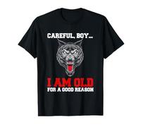 Chico cuidadoso Soy Viejo por una Buena razón Camiseta gráfica económica
