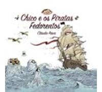 Chico E Os Piratas Fedorentos (ebook)