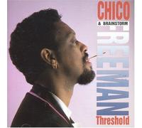 Chico Freeman & Brainsto - Threshold
