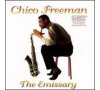 Chico Freeman - Emissary, the