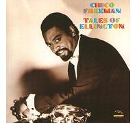 Chico Freeman - Tales Of Ellington
