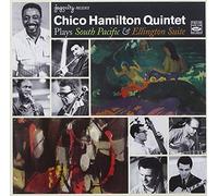 Chico Hamilton Quintet Plays South Pacific & Ellington Suite by Chico Hamilton (2010-08-17)