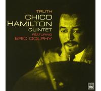 Chico Hamilton Quintet - Truth - Featuring Eric Dolphy