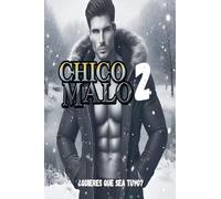 Chico Malo 2