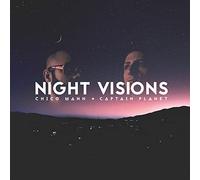 Chico Mann & Captain Planet - Night Visions [Vinilo]