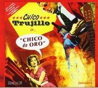 Chico Trujillo - Chico De Oro