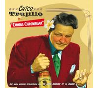 CHICO TRUJILLO - CUMBIA CHILOMBIANA -LP [Vinilo]