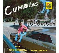 Chicomba,Tito Y Su Orquesta - Cumbias Y Boogaloos [Vinilo]