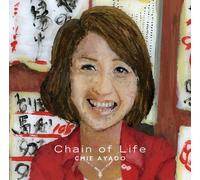 CHIE AYADO - Chain of Life ~絆~