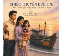 Chiếc Thuyền Đức Tin (A Boat Named Faith): Một Câu Chuyện Về Hy Vọng, Can Đảm và Tự Do