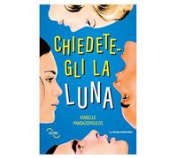 Chiedetegli la luna (Oltre)