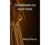 Chiedimelo tra nove mesi (Fiorella)