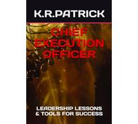 CHIEF EXECUTION OFFICER: LEADERSHIP LESSONS & TOOLS FOR SUCCESS