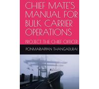 CHIEF MATE'S MANUAL FOR BULK CARRIER OPERATIONS: PROJECT THE CHIEF OFFICER