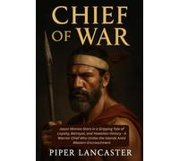 Chief of War: Jason Momoa Stars in a Gripping Tale of Loyalty, Betrayal, and Hawaiian History - A Warrior Chief Who Unites the Islands Amid Western Encroachment
