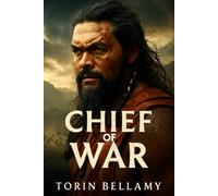 CHIEF OF WAR: The Epic Struggle for Power and Identity in Ancient Hawaii