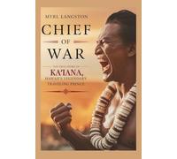 Chief of War: The True Story of Kaʻiana, Hawaii's Legendary Traveling Prince