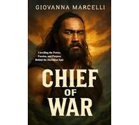 CHIEF OF WAR: Unveiling the Power, Passion, and Purpose Behind the Hawaiian Epic