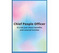 Chief People Officer Notebook: It's not just about benefits and catered lunches