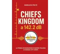 Chiefs Kingdom a 142.2 dB: La prima dichiarazione d'amore italiana ai Kansas City Chiefs