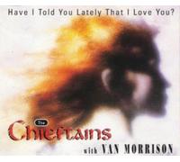 Chieftains - W/ Van Morrison Have I Told You Lately ...