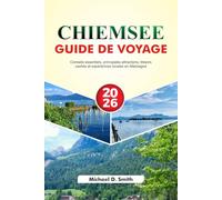 CHIEMSEE Guide de voyage 2026: Conseils essentiels, principales attractions, trésors cachés et expériences locales en Allemagne