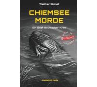 Chiemsee Morde: Ein Graf-Brühlsdorf-Krimi