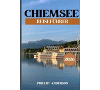 Chiemsee Reiseführer 2026
