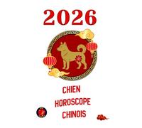 Chien Horoscope Chinois 2026