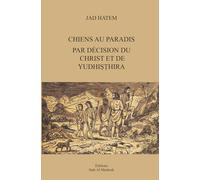 CHIENS AU PARADIS: PAR DÉCISION DU CHRIST ET DE YUDHIṢṬHIRA
