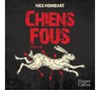 Chiens Fous (audiolibro)