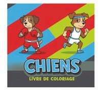 Chiens Mignons - Livre de Coloriage: Designs Kawaii et Faciles à Colorier Pour Petits Artistes - À Offrir Pour Anniversaires, Fêtes ou Moments de Calme