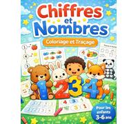 Chiffres et Nombres de 1 à 20 - Cahier de Coloriage et Traçage pour Enfants de 3 à 6 Ans: Cahier d’activités préscolaires pour apprendre les nombres, ... la motricité fine avec de jolis animaux