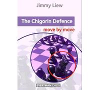 Chigorin: Move by Move