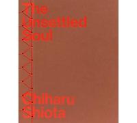 Chiharu Shiota - The Unsettled Soul