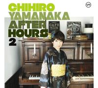 CHIHIRO YAMANAKA - After Hours2 [Limited]