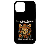 Chihuahua Catrina Leal Incluso Más Allá del Arte Grave Carcasa para iPhone 12 Pro MAX
