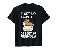 Chihuahua Dog I Get Up Early Coffee Funny Puppy Dogs Lovers Camiseta