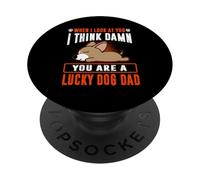 Chihuahua You Are A Lucky Dog Dad Funny Puppy Dogs Lovers PopSockets PopGrip Adhesivo