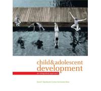 Child and Adolescent Development: An Integrated Approach