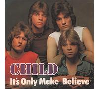 Child - Child - It's Only Make Believe - [7"]