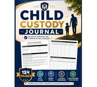 Child Custody Journal: Co-Parenting Log Book to Document Parental Schedule, Expenses, Communication. For Dad and Mom