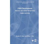 Child Development: Theories and Critical Perspectives (International Texts in Developmental Psychology)