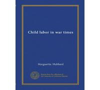 Child labor in war times (Vol-1)