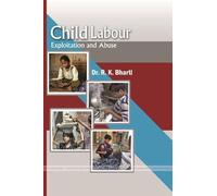 CHILD LABOUR Exploitation and Abuse