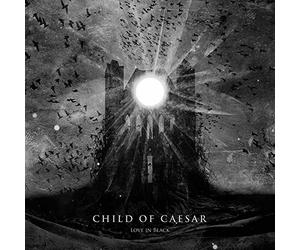 Child Of Caesar - Love In Black