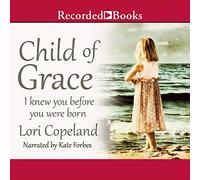 Child of Grace: I Knew You Before You Were Born